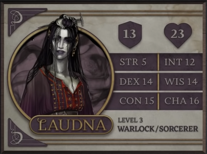 Laudna, class Warlock/Sorcerer level 3, with 13 AC, 23 HP, 5 strength, 14 dexterity, 15 constitution, 12 intelligence, 14 wisdom, and 16 charisma. A paper-pale and thin human woman sporting long, stringy black hair with a white streak running down the middle. She wears a red, purple, and gold patterned blouse with an open collar. Covering her arms and shoulders is a gauzy purple shawl. A rock hammer sticks out from her hair. Her ears are capped with pointed gold cuffs.