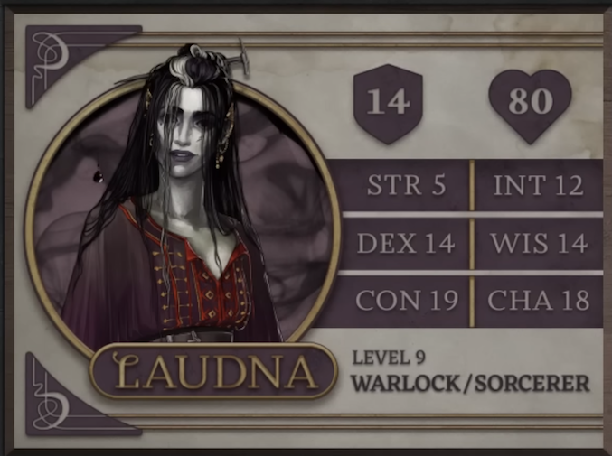 Laudna, class Warlock/Sorcerer level 9, with 14 AC, 80 HP, 5 strength, 14 dexterity, 19 constitution, 12 intelligence, 14 wisdom, and 18 charisma. A paper-pale and thin human woman sporting long, stringy black hair with a white streak running down the middle. She wears a red, purple, and gold patterned blouse with an open collar. Covering her arms and shoulders is a gauzy purple shawl. A rock hammer sticks out from her hair. Her ears are capped with pointed gold cuffs.