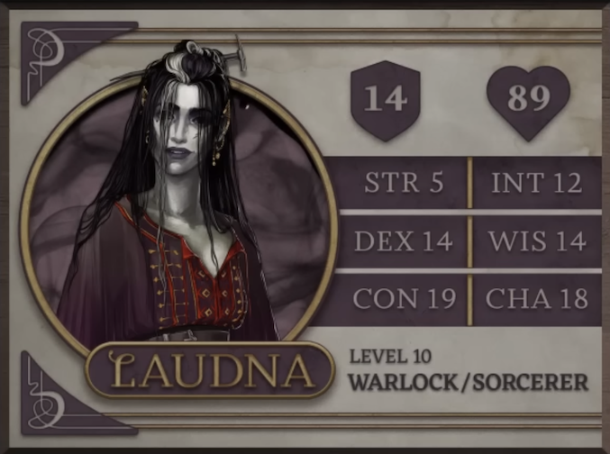 Laudna, class Warlock/Sorcerer level 10, with 14 AC, 89 HP, 5 strength, 14 dexterity, 19 constitution, 12 intelligence, 14 wisdom, and 18 charisma. A paper-pale and thin human woman sporting long, stringy black hair with a white streak running down the middle. She wears a red, purple, and gold patterned blouse with an open collar. Covering her arms and shoulders is a gauzy purple shawl. A rock hammer sticks out from her hair. Her ears are capped with pointed gold cuffs.