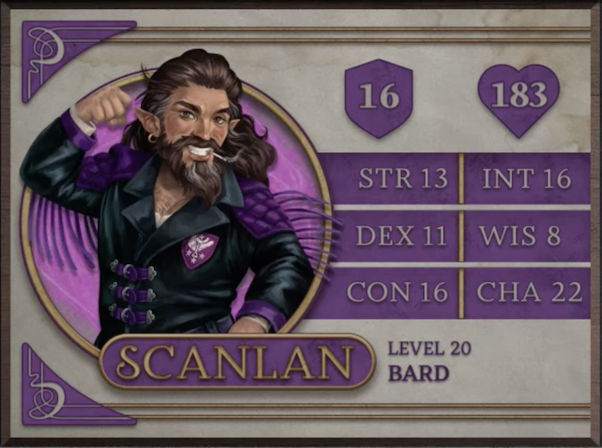 Scanlan, class Bard level 20, with 16 AC, 183 HP, 13 strength, 11 dexterity, 16 constitution, 16 intelligence, 8 wisdom, and 22 charisma. A gnome man with tan skin and long wavy brown hair, smiling widely and showing bright white teeth with a cigarette clenched between them. He has a long beard with streaks of white and wears a black jacket with a purple insignia on the chest, purple tassles coming off the arms, and purple straps across the stomach. A small hoop earring emerges from his pointed right ear. He holds his right fist aloft in a flexing motion. His lower body is not shown.