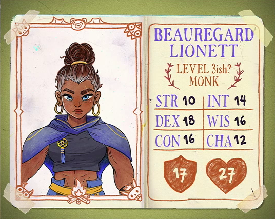 A character card in a simple flat drawing style for Beauregard Lionett, “level 3ish?” Monk, with 10 strength, 18 dexterity, 16 constitution, 14 intelligence, 16 wisdom, 12 charisma, 17 AC, and 27 HP. A dark-skinned woman with her brown hair up in a bun, wearing a blue cape over a tight navy crop-top partially covering her well-defined musculature. Her clothing has gold accents on the shoulders and belt. She has hoop earrings and a tasseled golden badge is pinned to her chest. She looks directly at the viewer with her blue eyes, a light scar over the left one.